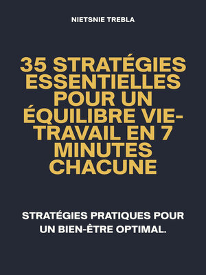 cover image of 35 Stratégies Essentielles Pour un Équilibre Vie-Travail en 7 Minutes Chacune